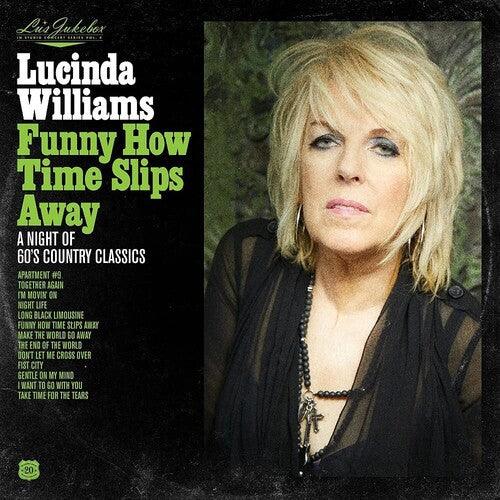 Lucinda Williams- Lu's Jukebox Vol. 4: Funny How Time Slips Away: A Night of 60's Country Classics { vinyl }
