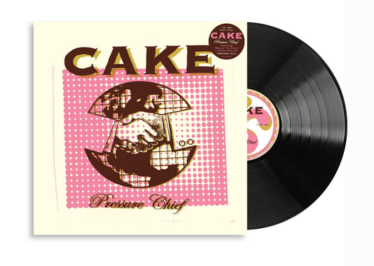 Cake- Pressure Chief { vinyl }