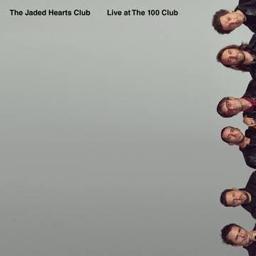 Jaded Hearts Club- Live at The 100 Club -RSD21 { vinyl }