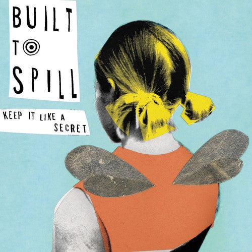 Built To Spill- Keep It Like A Secret { vinyl }