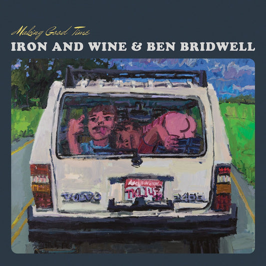 Iron and Wine/Ben Bridwell- Making Good Time { vinyl }