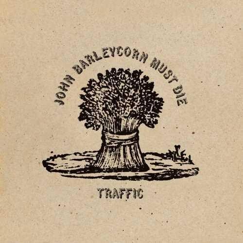 Traffic- John Barleycorn Must Die { vinyl }