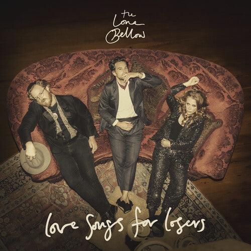 Lone Bellow- Love Songs for Losers { vinyl }
