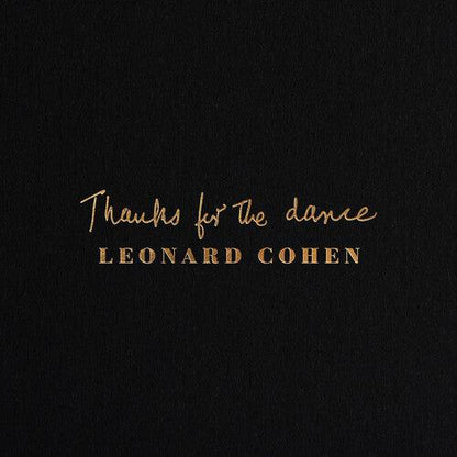 Leonard Cohen- Thanks For The Dance { vinyl }