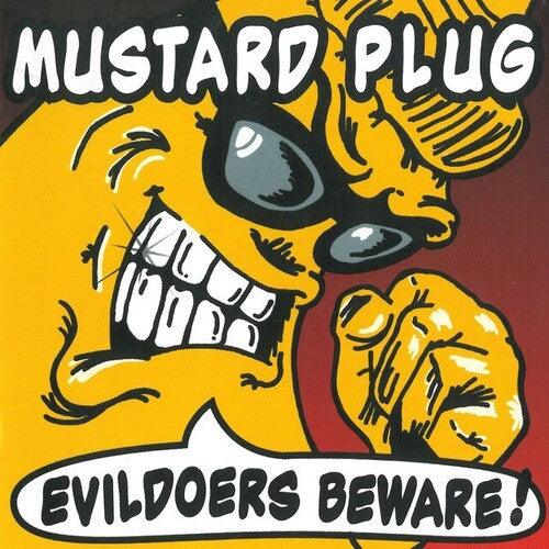 Mustard Plug- Evildoers Beware (Silver Vinyl) { vinyl }