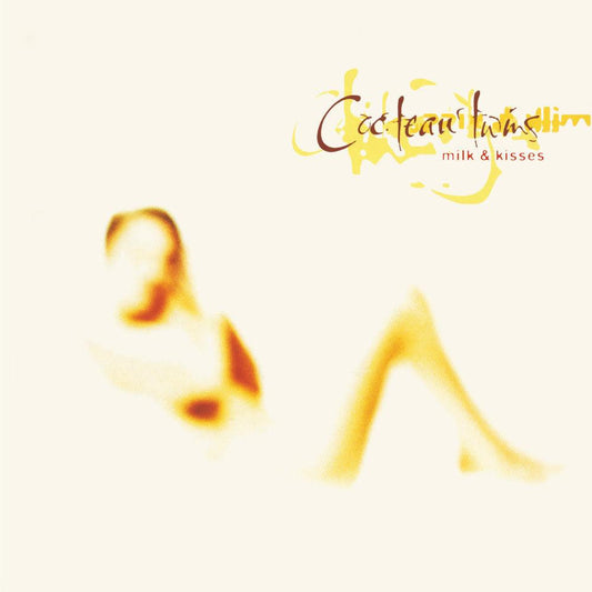 Cocteau Twins- Milk & Kisses { vinyl }
