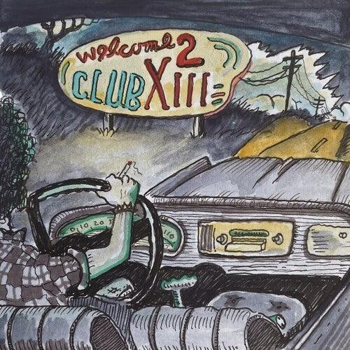 Drive-By Truckers- Welcome 2 Club XIII { vinyl }