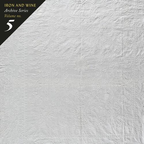 Iron & Wine- Archive Series Vol. 5 { vinyl }